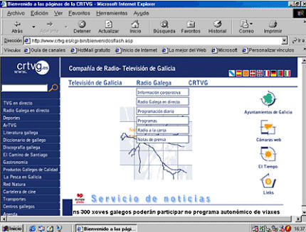 La radio en internet. Radiotelevisión de Galicia: Fuente: http://www.crtvg.es