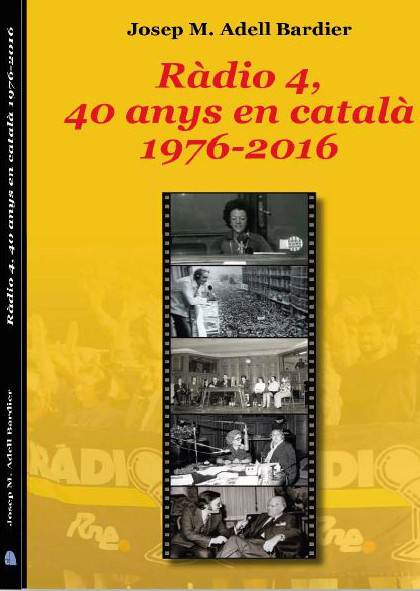 LA RADIO EN LA LITERATURA: RÀDIO 4, 40 ANYS EN CATALÀ 1976-2016